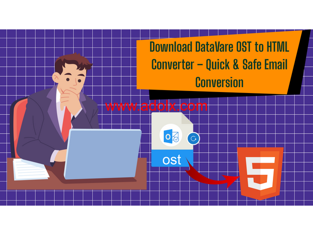 Download DataVare OST to HTML Converter – Quick & Safe Email Conversion